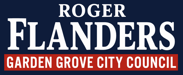 Roger Flanders for Garden Grove City Council